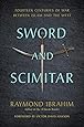 Sword and Scimitar: Fourteen Centuries of War between Islam and the West