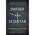 Sword and Scimitar: Fourteen Centuries of War between Islam and the West