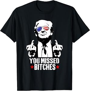 You Missed Shirt, You Missed Trump 2024 Tshirt You Missed T-Shirt