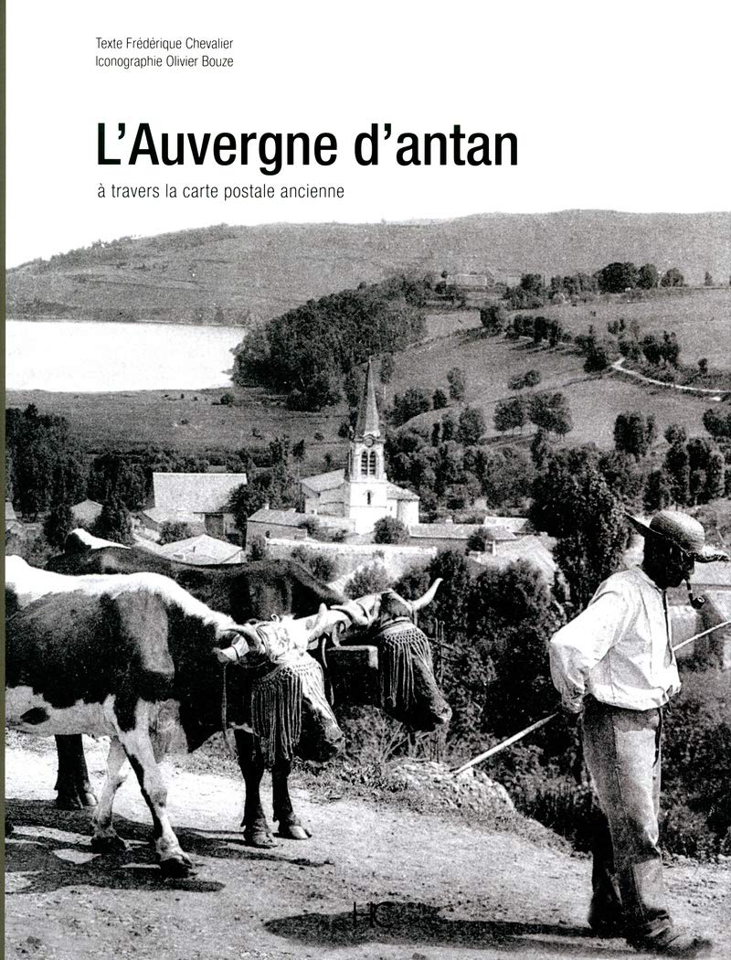 L Auvergne D Antan Regions D Antan French Edition Chevalier Frederique Amazon Com Books