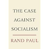 The Case Against Socialism
