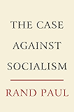 The Case Against Socialism