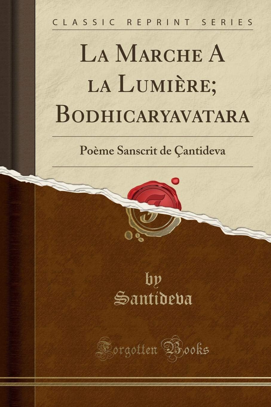 Buy La Marche A La Lumiere Bodhicaryavatara Poeme Sanscrit -