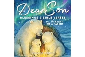 Dear Son: Blessings and Bible Verses from the Heart of a Parent
