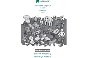 American English - Swahili, pictorial dictionary, BW: BABADADA US English - Swahili, visual dictionary, BW