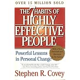 The 7 Habits of Highly Effective People: Powerful Lessons in Personal Change