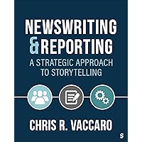 Dynamics of News Reporting and Writing: Foundational Skills