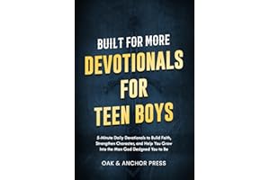 Built for More: Devotionals for Teen Boys Ages 12–18: 5-Minute Daily Devotionals to Build Faith, Strengthen Character, and Help You Grow Into the Man God Designed You to Be
