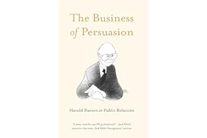 The Business of Persuasion: Harold Burson on Public Relations