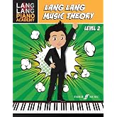 Lang Lang Music Theory -- Level 2 (Lang Lang Piano Academy, 2)