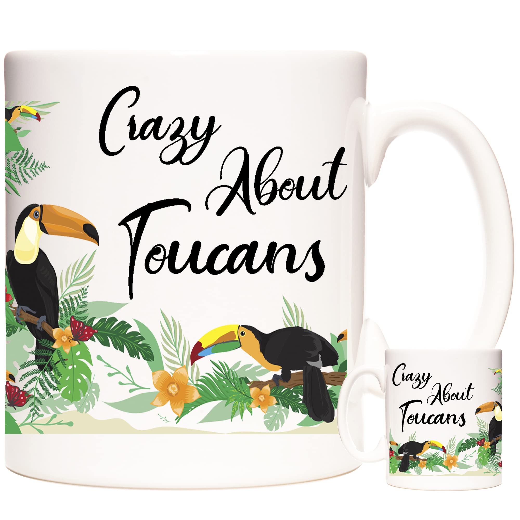 Crazy About Toucans Gift Mug. Toucan Pictures on 11oz Coffee Mug/Tea Cup. Gift for Toucan Fans