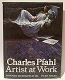 Charles Pfahl, Artist at Work