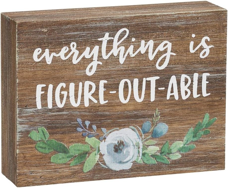 Inspirational Wood Grain Mini Block Sign, 4" (Everything is Figure-out-able)