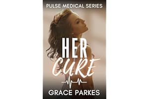 Her Cure: A Lesbian/Sapphic Medical Romance (Pulse Medical Book 6)
