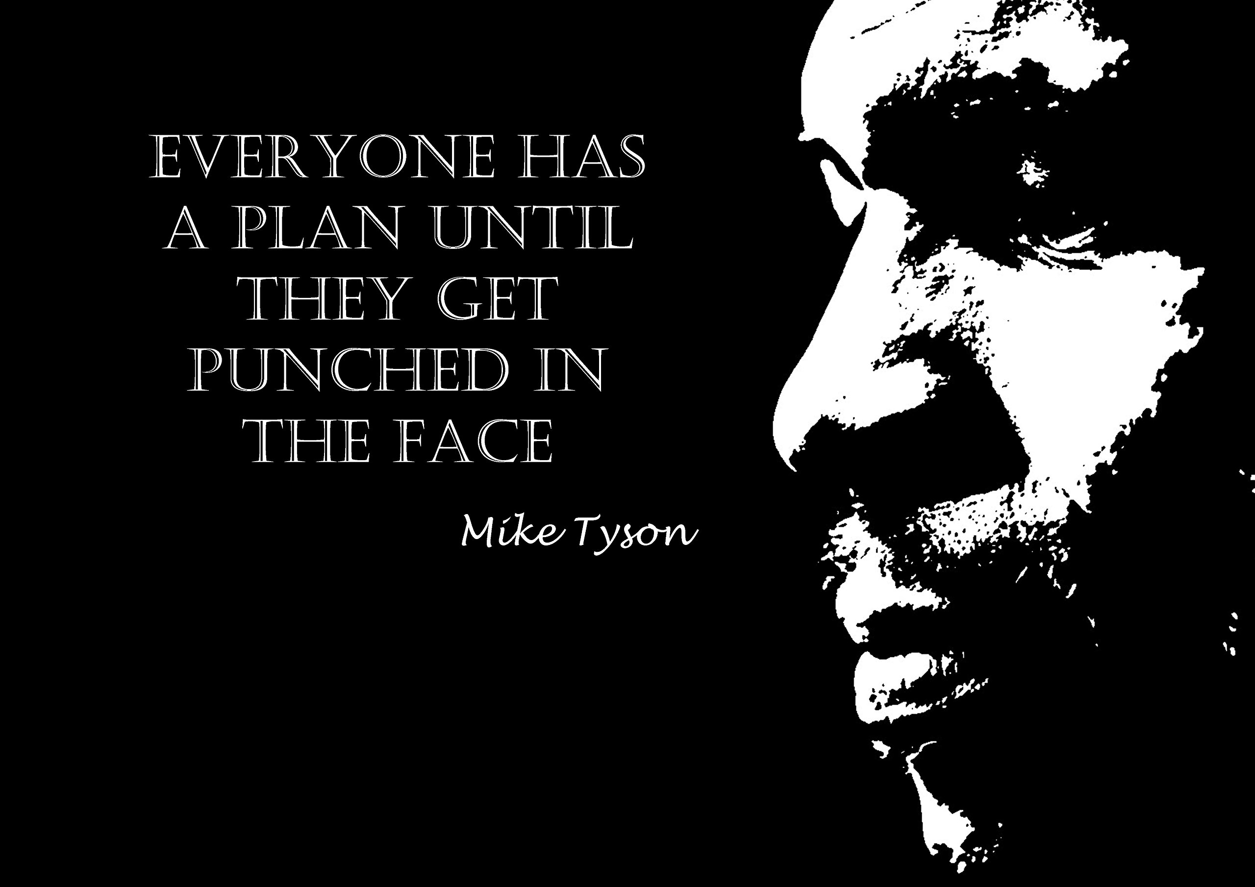 Mike Tyson inspirational. Everyone has a plan. (A4 Print Only)