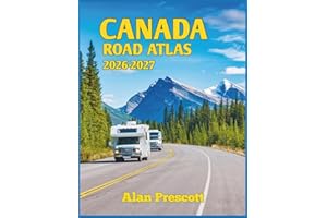 Canada Road Atlas 2026-2027: Full Color Large Print Highway, City and Provincial Maps, All Provinces, National Parks, Scenic 