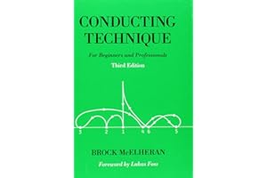 Conducting Technique: For Beginners and Professionals