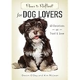 Paws to Reflect for Dog Lovers: 60 Devotions on Trust & Love