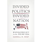 Divided Politics, Divided Nation: Hyperconflict in the Trump Era