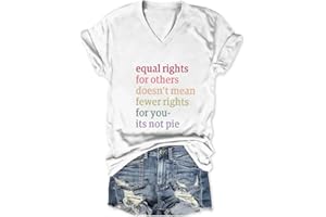 GAQEUWR Right Shirt for Women, Equal Rights for Others Does Not Mean Fewer Rights for You Shirt, Human Rights Tops