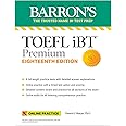 TOEFL iBT Premium with 8 Practice Tests + Online Audio, Eighteenth Edition (Barron's Test Prep)