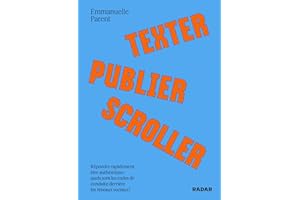 Texter, publier, scroller (French Edition)