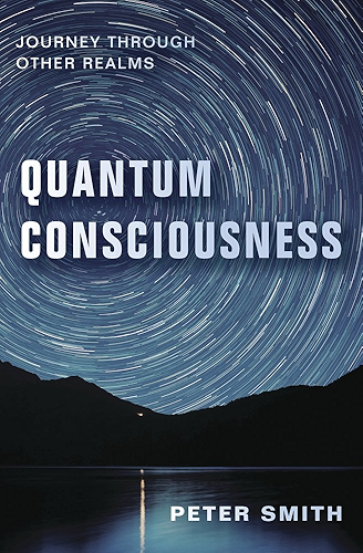 Download Quantum Consciousness: Journey Through Other Realms (English Edition) PDF