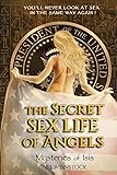 The Secret Sex Life of Angels: Mysteries of Isis