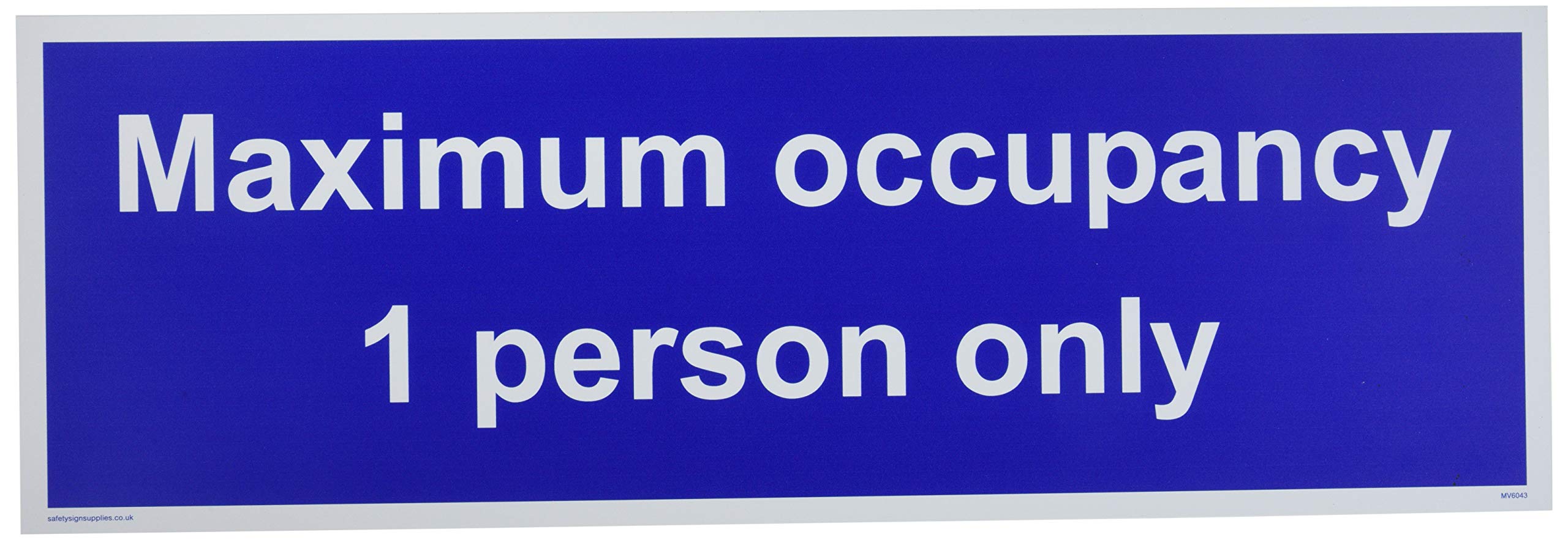 Maximum occupancy 1 person only