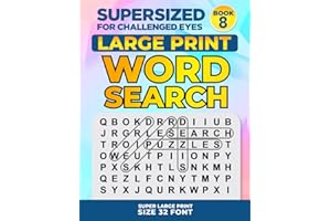 SUPERSIZED FOR CHALLENGED EYES, Book 8: Super Large Print Word Search Puzzles
