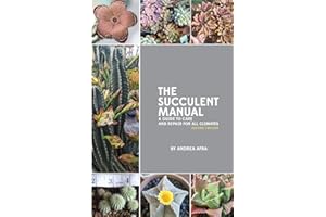 The Succulent Manual: A guide to care and repair for all climates