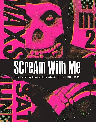 Download Scream With Me: The Enduring Legacy of the Misfits PDF