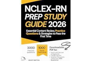 NCLEX-RN PREP STUDY GUIDE 2026: Essential Content Review, Practice Questions & Strategies to Pass the First Time