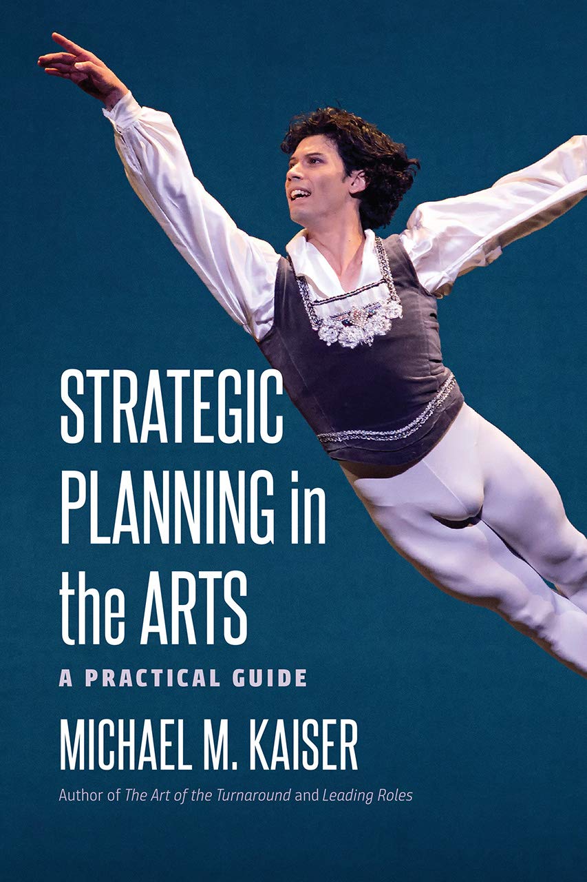 Amazon Com Strategic Planning In The Arts A Practical Guide