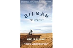 Oilman: From Farm Field to Oil Field