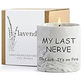 Funny Candle Gifts for Women My Last Nerve Oh Look It's On Fire Candle - Gag Gifts Sarcastic Funny Saying Ceramic Lavender Scented 6 Oz
