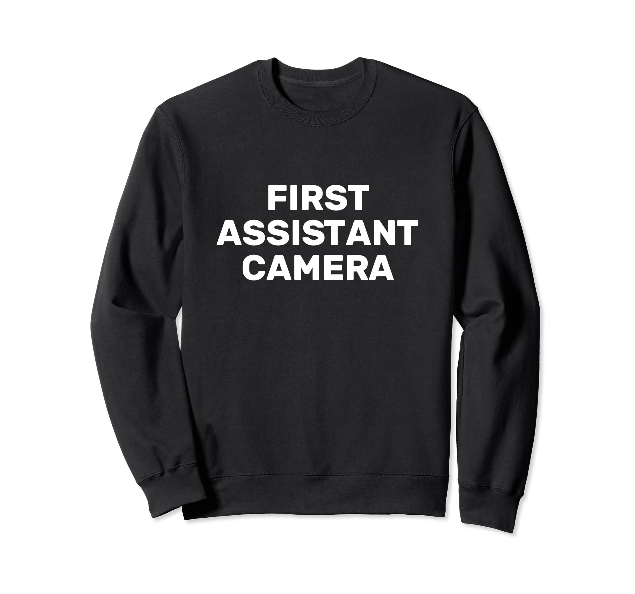 Movie Set Film Crew First Assistant Camera Sweatshirt