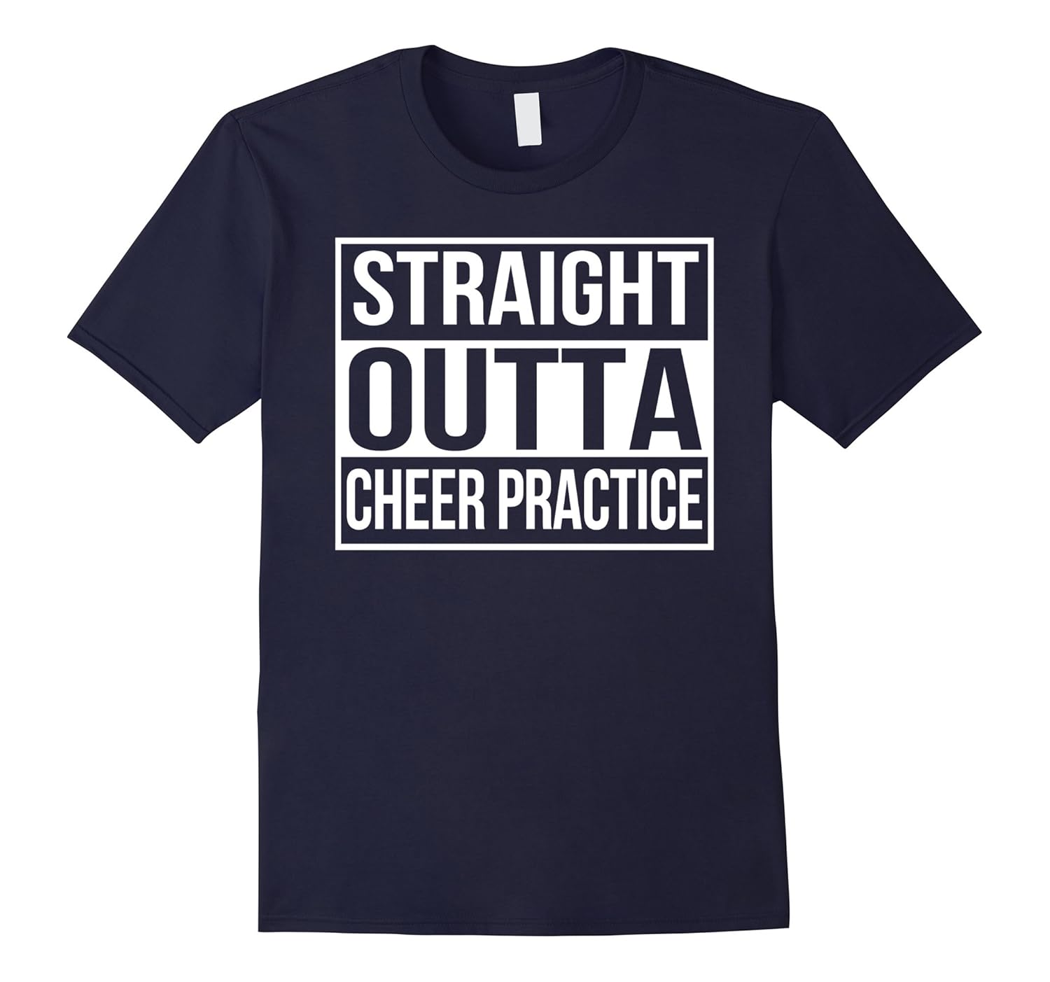 Straight Outta Cheer Practice - Funny Cheerleading Shirts-ANZ