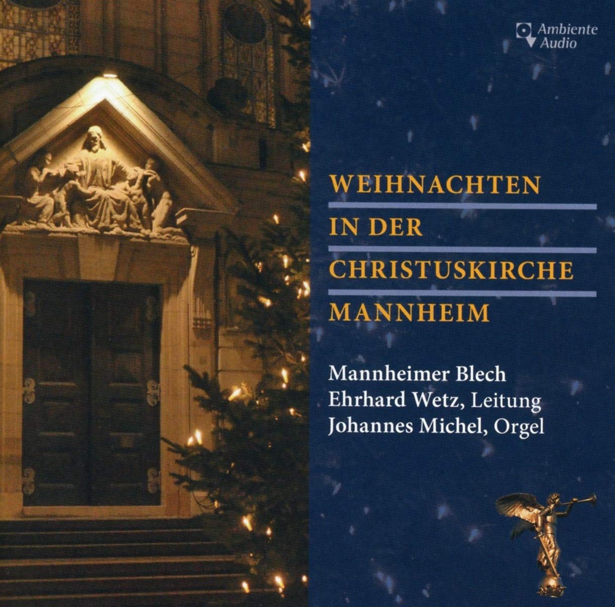 Weihnachten In Der Christuskirche Mannheim Mannheimer Blech Johannes Matthias Michel Johannes Matthias Michel Felix Mendelssohn Sigfrid Karg Elert Jan Koetsier Leroy Anderson Otto Nicolai Ehrhard Wetz Mannheimer Blech Johannes Matthias