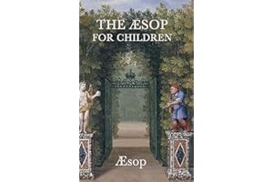 The AESop for Children: Classic Greek Dramas of Myth and Fate
