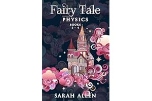 Fairy Tale Physics: Books 1-4