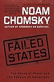 Failed States: The Abuse of Power and the Assault on Democracy (American Empire Project)