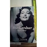 Ava Gardner: "Love Is Nothing"