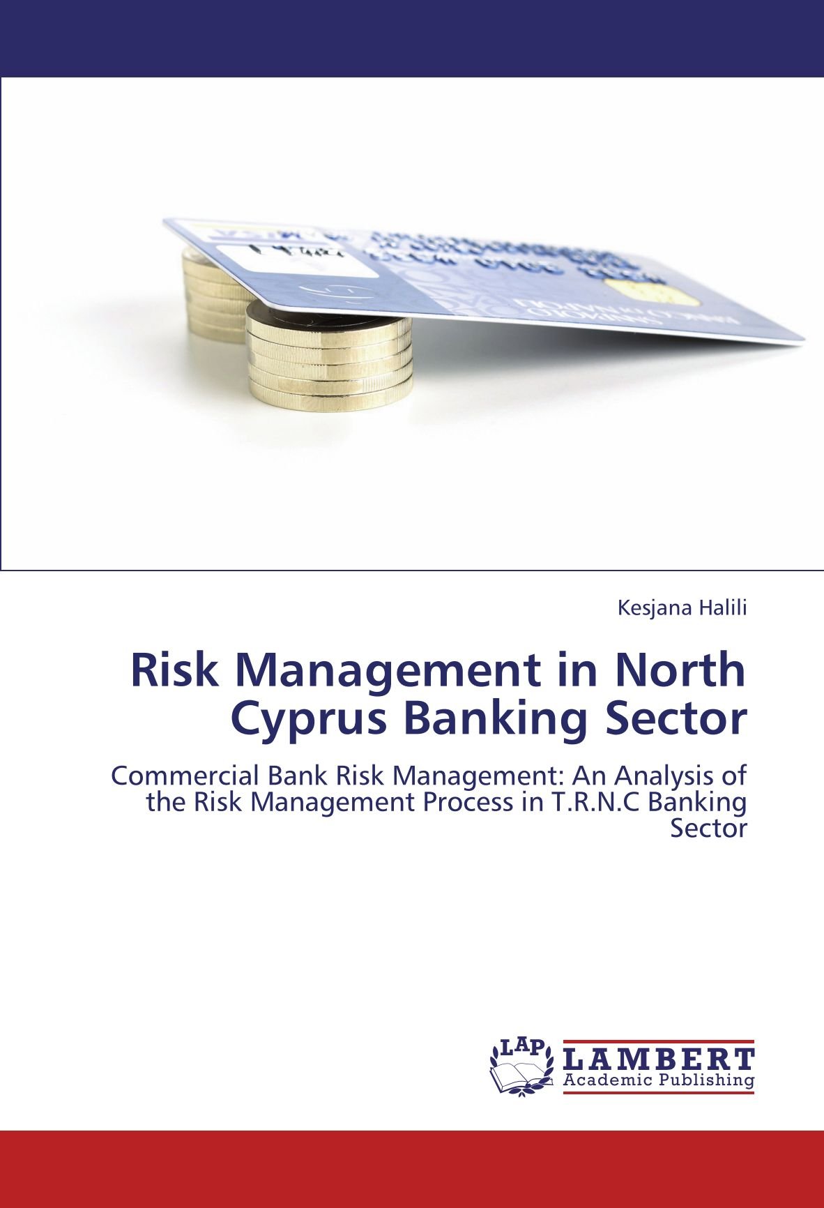 Risk Management In North Cyprus Banking Sector Commercial Bank