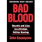 Bad Blood: Secrets and Lies in a Silicon Valley Startup