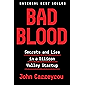 Bad Blood: Secrets and Lies in a Silicon Valley Startup