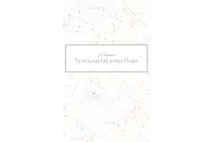 Tu m'auras fait aimer l'hiver (French Edition)
