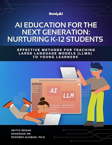 AI Education for the Next Generation: Nurturing K-12 Students ...
