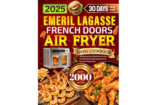 2025 Emeril Lagasse Air Fryer Oven-2000 Recipes