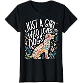 Dog Cute Just A Girl Who Loves Dogs T-Shirt